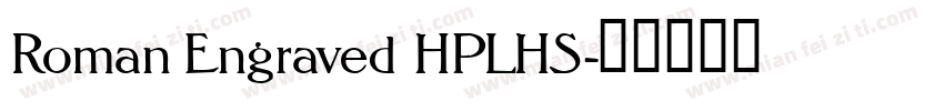Roman Engraved HPLHS字体转换